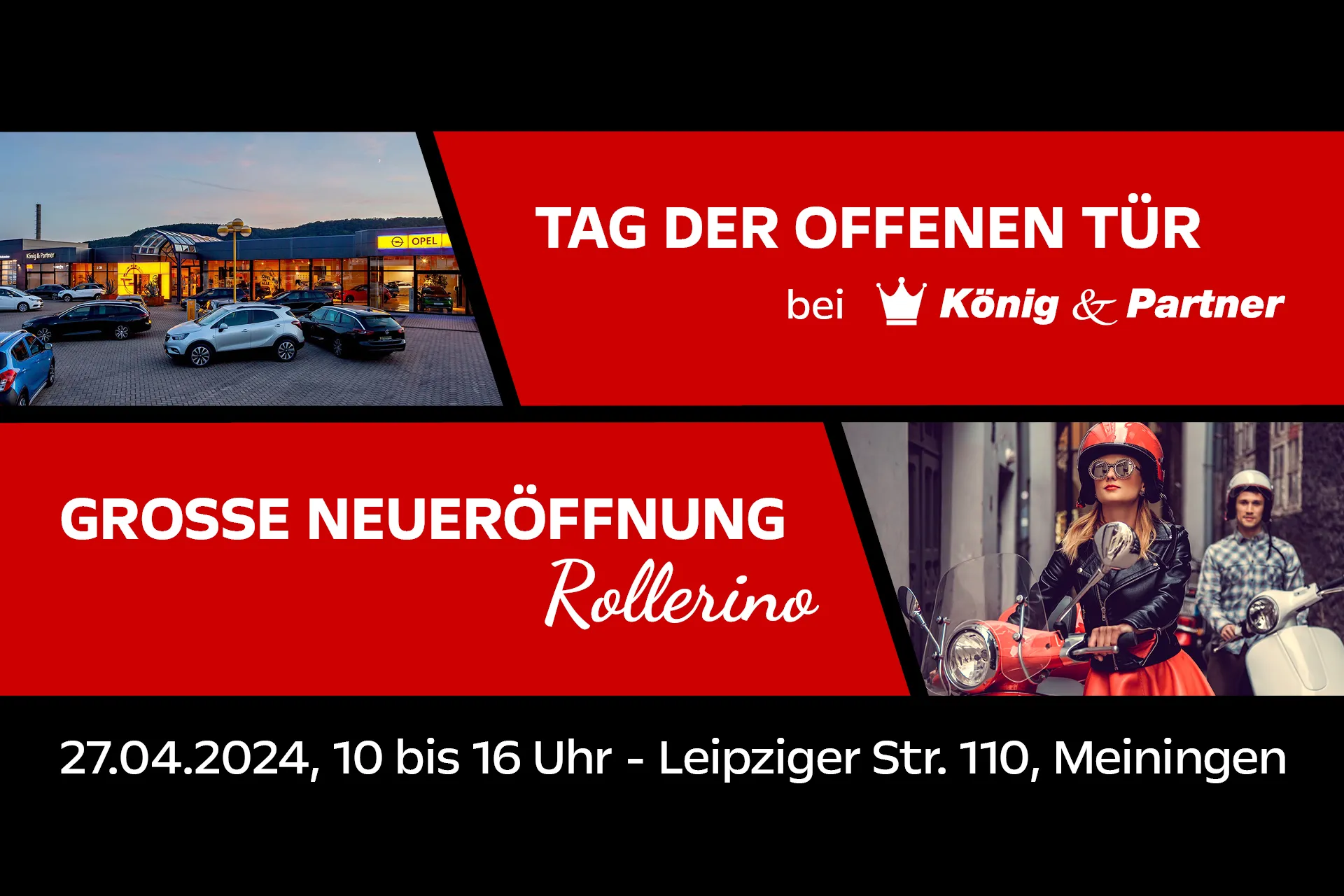 Veranstaltungsbanner Tag der offenen Tür bei König & Partner & große Neueröffnung Rollerino zum Motorroller-Saisonbeginn, 27.04.2024 von 10 bis 16 Uhr in der Leipziger Straße 110 in Meiningen